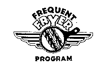 FREQUENT FRYER PROGRAM