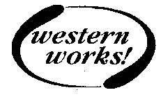 WESTERN WORKS!