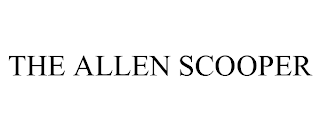 THE ALLEN SCOOPER