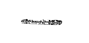 THE ISSUE PROCESSOR