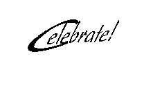 CELEBRATE!