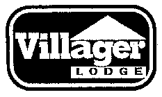 VILLAGER LODGE