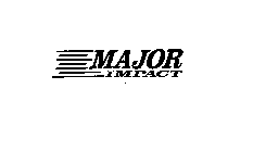 MAJOR IMPACT