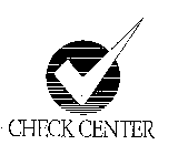 CHECK CENTER