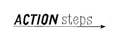 ACTION STEPS
