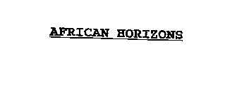 AFRICAN HORIZONS