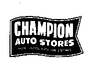 CHAMPION AUTO STORES HOME-OWNED AUTO PARTS STORES