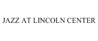 JAZZ AT LINCOLN CENTER