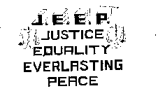 J.E.E.P. JUSTICE EQUALITY EVERLASTING PEACE