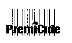 PREMICIDE