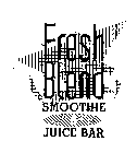 FRESH BLEND SMOOTHIE & JUICE BAR