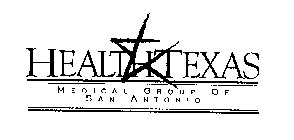 HEALTHTEXAS MEDICAL GROUP OF SAN ANTONIO