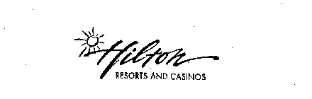 HILTON RESORTS AND CASINOS