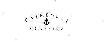 CATHEDRAL CLASSICS