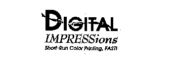 DIGITAL IMPRESSIONS SHORT-RUN COLOR PRINTING, FAST!