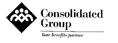 CONSOLIDATED GROUP YOUR BENEFITS PARTNER