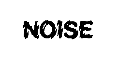 NOISE