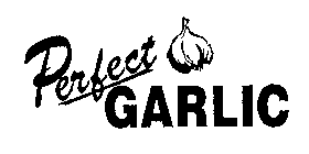 PERFECT GARLIC