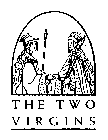 THE TWO VIRGINS