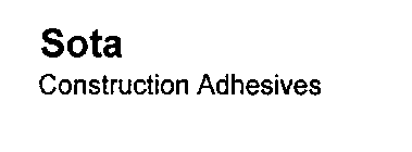 SOTA CONSTRUCTION ADHESIVES