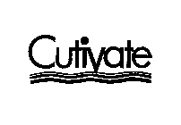 CUTIVATE