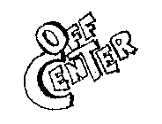 OFF CENTER