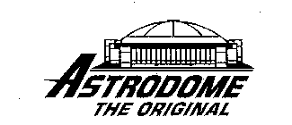 ASTRODOME THE ORIGINAL