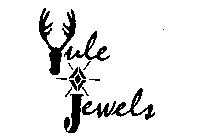 YULE JEWELS