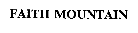 FAITH MOUNTAIN