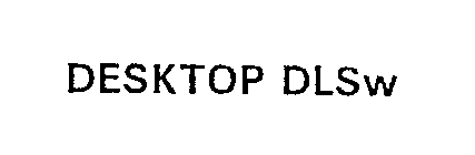 DESKTOP DLSW