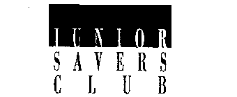 JUNIOR SAVERS CLUB