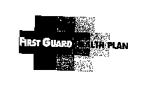 FIRST GUARD HEALTH PLAN