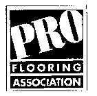 PRO FLOORING ASSOCIATION