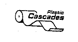 PLASTIC CASCADES