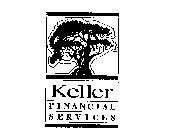 KELLER FINANCIAL SERVICES