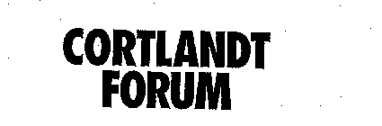 CORTLANDT FORUM