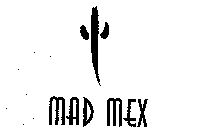 MAD MEX