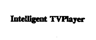 INTELLIGENT TVPLAYER