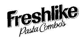 FRESHLIKE PASTA COMBO'S