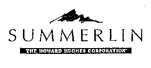 SUMMERLIN THE HOWARD HUGHES CORPORATION