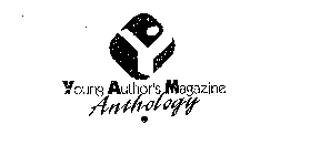 Y YOUNG AUTHOR'S MAGAZINE ANTHOLOGY