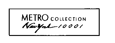 METRO COLLECTION NEW YORK 10001