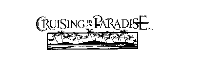 CRUISING IN PARADISE INC.