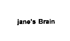 JANE'S BRAIN