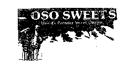 OSO SWEETS WORLD'S PREMIER SWEET ONIONS