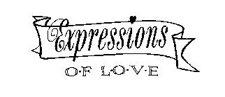 EXPRESSIONS OF LOVE