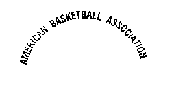AMERICAN BASKETBALL ASSOCIATION