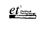 ET EDUCATION & TRAINING THROUGH TELECOMMUNICATIONS