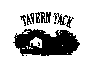 TAVERN TACK