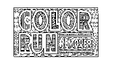 COLOR RUN REMOVER